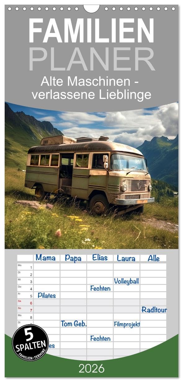 Familienplaner 2026 - Alte Maschinen - verlassene Lieblinge mit 5 Spalten (Wandkalender, 21 cm x 45 cm), CALVENDO Business & Technology