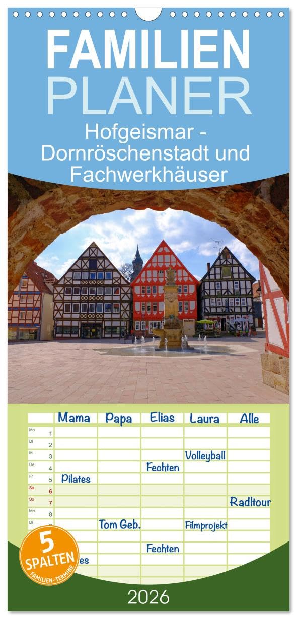Familienplaner 2026 - Hofgeismar - Dornröschenstadt und Fachwerkhäuser mit 5 Spalten (Wandkalender, 21 cm x 45 cm), CALVENDO Calendars
