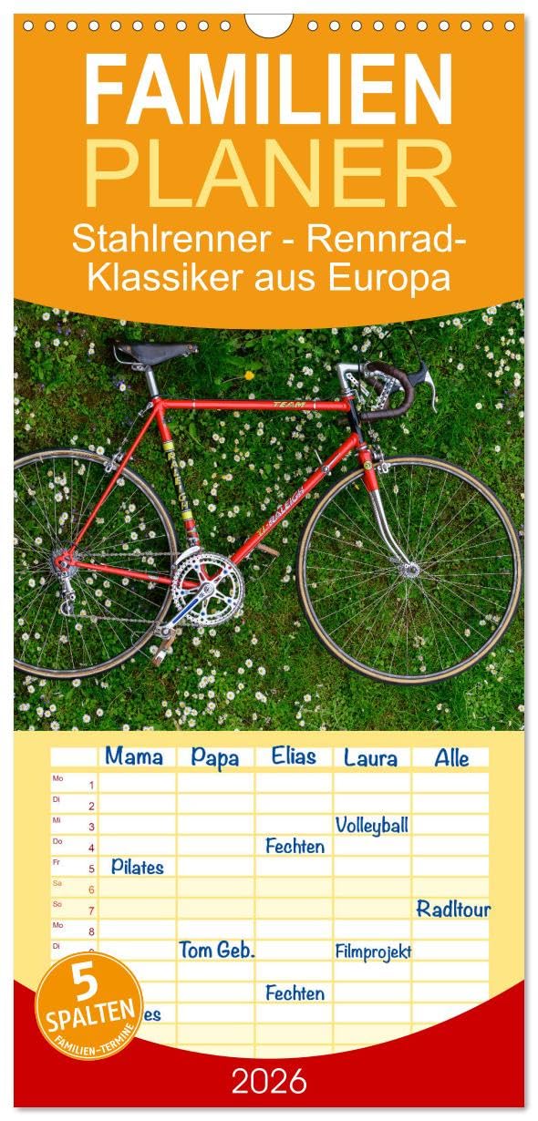 Familienplaner 2026 - Stahlrenner - Rennrad-Klassiker aus Europa mit 5 Spalten (Wandkalender, 21 cm x 45 cm), CALVENDO Leisure & Fun
