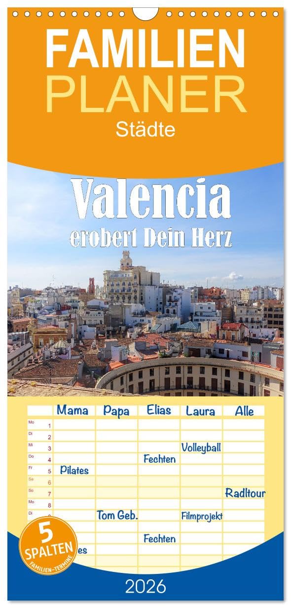 Familienplaner 2026 - Valencia erobert dein Herz mit 5 Spalten (Wandkalender, 21 cm x 45 cm), CALVENDO Leisure, Home & Garden