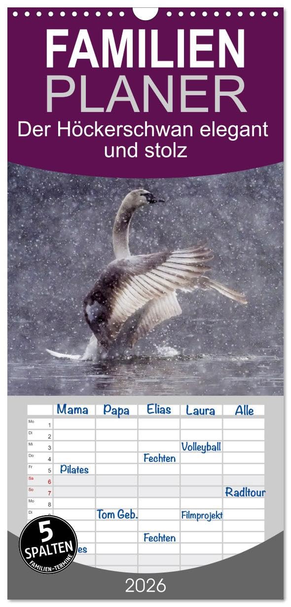 Familienplaner 2026 - Der Höckerschwan elegant und stolz mit 5 Spalten (Wandkalender, 21 cm x 45 cm), CALVENDO Film, Art & Culture