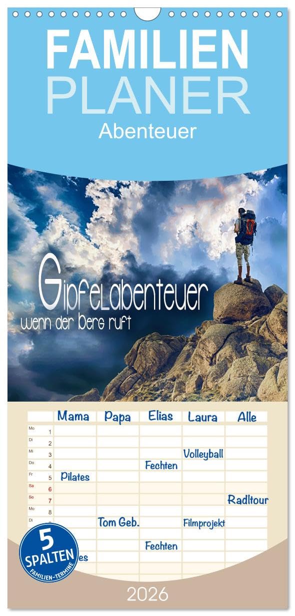 Familienplaner 2026 - Gipfelabenteuer - wenn der Berg ruft mit 5 Spalten (Wandkalender, 21 cm x 45 cm), CALVENDO Film, Art & Culture