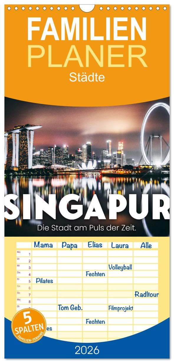 Familienplaner 2026 - Singapur - Die Stadt am Puls der Zeit. mit 5 Spalten (Wandkalender, 21 cm x 45 cm), CALVENDO Leisure, Home & Garden