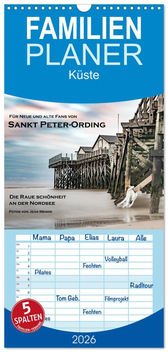 Familienplaner 2026 - Sankt Peter-Ording: Die raue Schönheit an der Nordsee mit 5 Spalten (Wandkalender, 21 cm x 45 cm), CALVENDO Photography