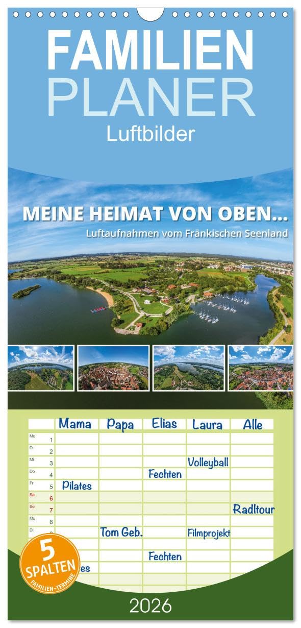 Familienplaner 2026 - Meine Heimat von oben ... Luftaufnahmen vom Fränkischen Seenland mit 5 Spalten (Wandkalender, 21 cm x 45 cm), CALVENDO Leisure, Home & Garden
