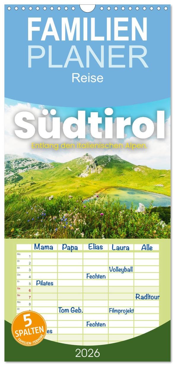 Familienplaner 2026 - Südtirol - Entlang der italienischen Alpen. mit 5 Spalten (Wandkalender, 21 cm x 45 cm), CALVENDO Leisure, Home & Garden