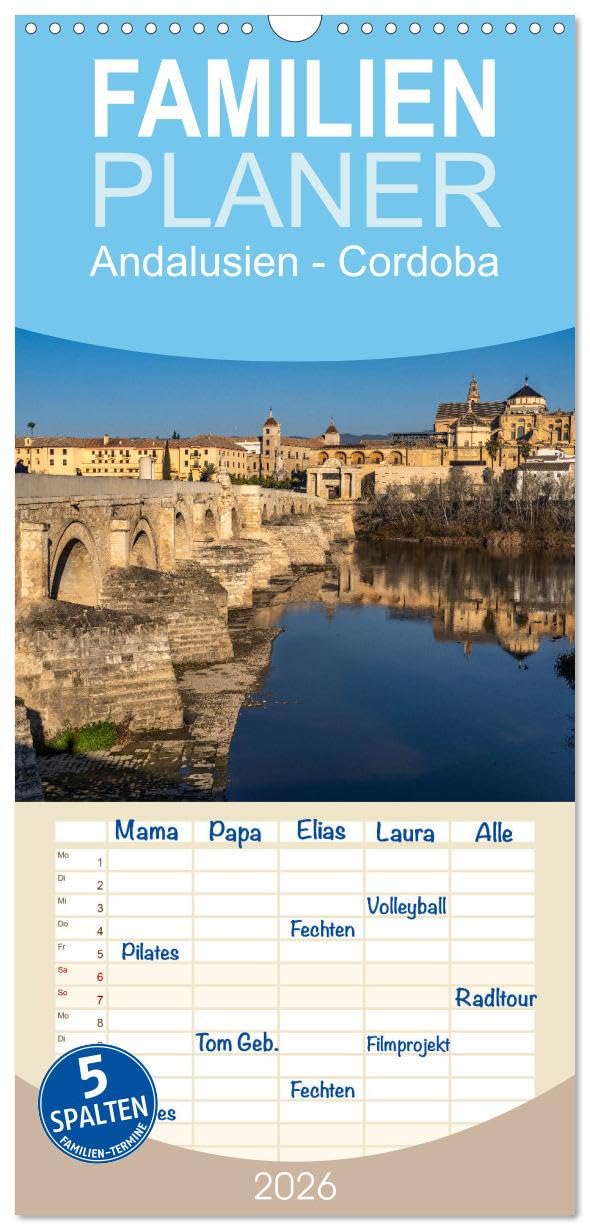 Familienplaner 2026 - Andalusien - Cordoba mit 5 Spalten (Wandkalender, 21 cm x 45 cm), CALVENDO Leisure, Home & Garden