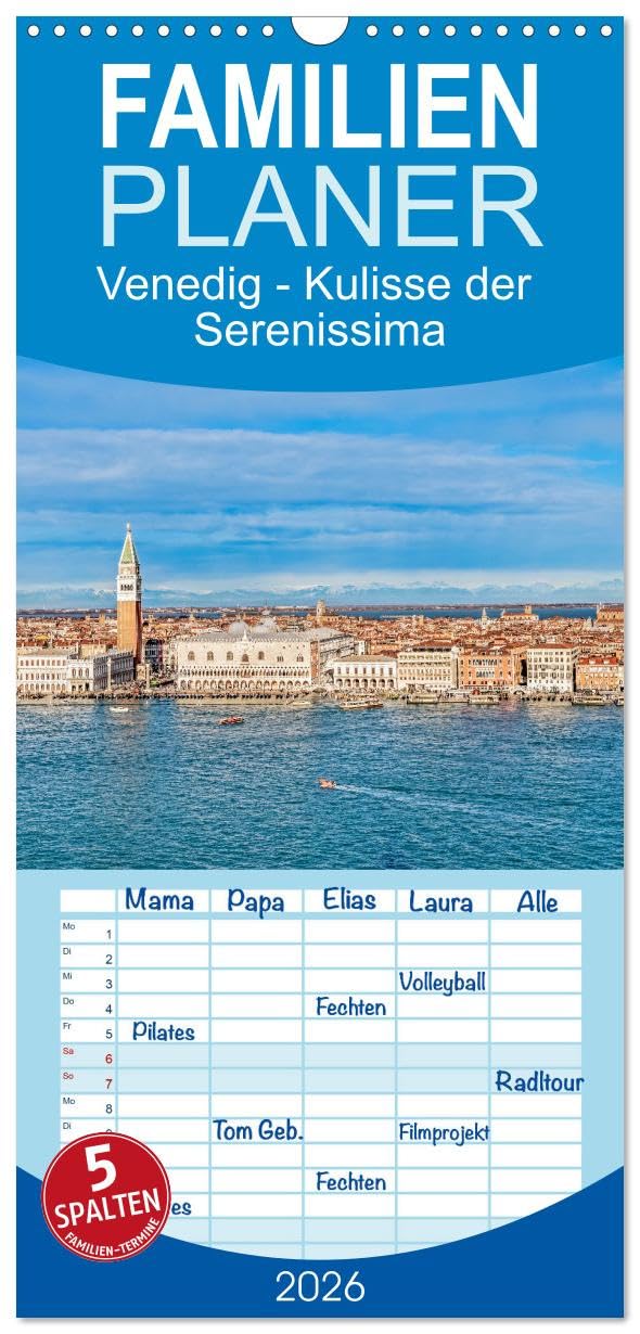Familienplaner 2026 - Venedig - Kulisse der Serenissima mit 5 Spalten (Wandkalender, 21 cm x 45 cm), CALVENDO Leisure, Home & Garden