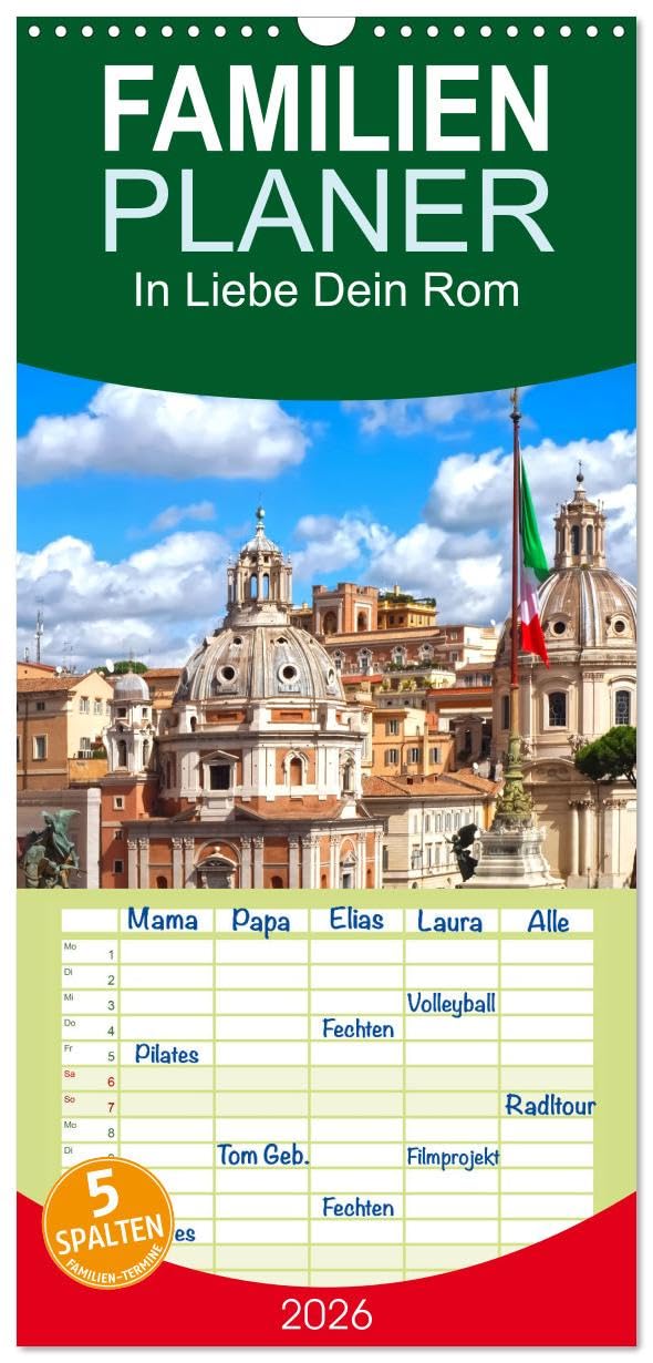 Familienplaner 2026 - In Liebe Dein Rom mit 5 Spalten (Wandkalender, 21 cm x 45 cm), CALVENDO Photography