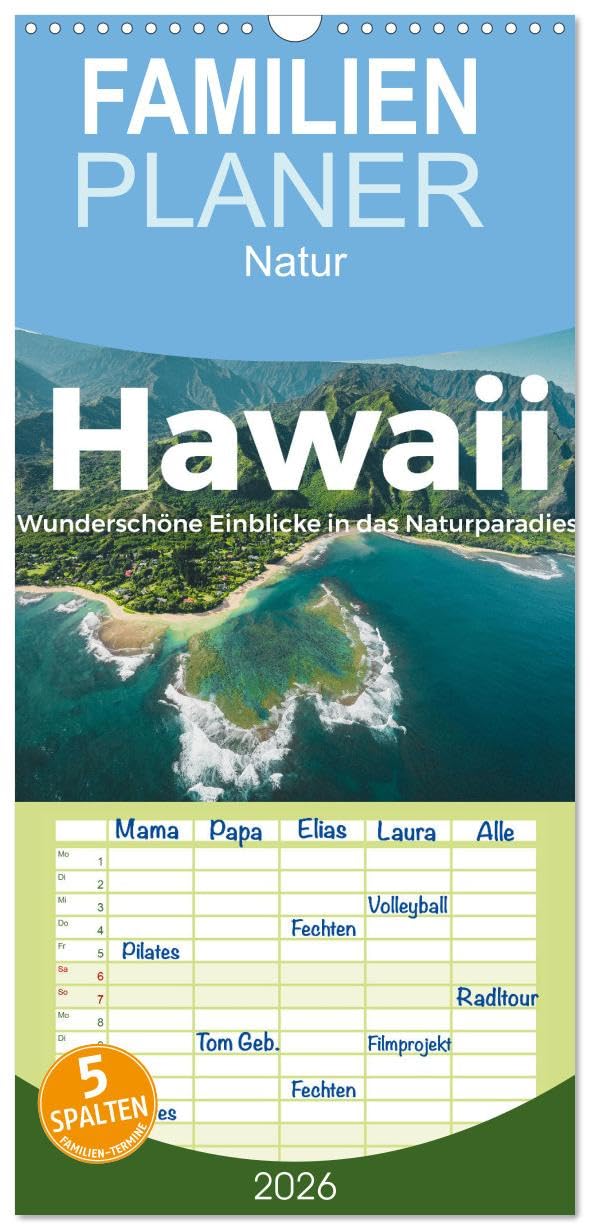 Familienplaner 2026 - Hawaii - Wunderschöne Einblicke in das Naturparadies. mit 5 Spalten (Wandkalender, 21 cm x 45 cm), CALVENDO Leisure, Home & Garden