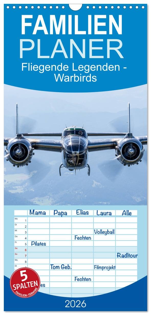Familienplaner 2026 - Fliegende Legenden - Warbirds mit 5 Spalten (Wandkalender, 21 cm x 45 cm), CALVENDO Books