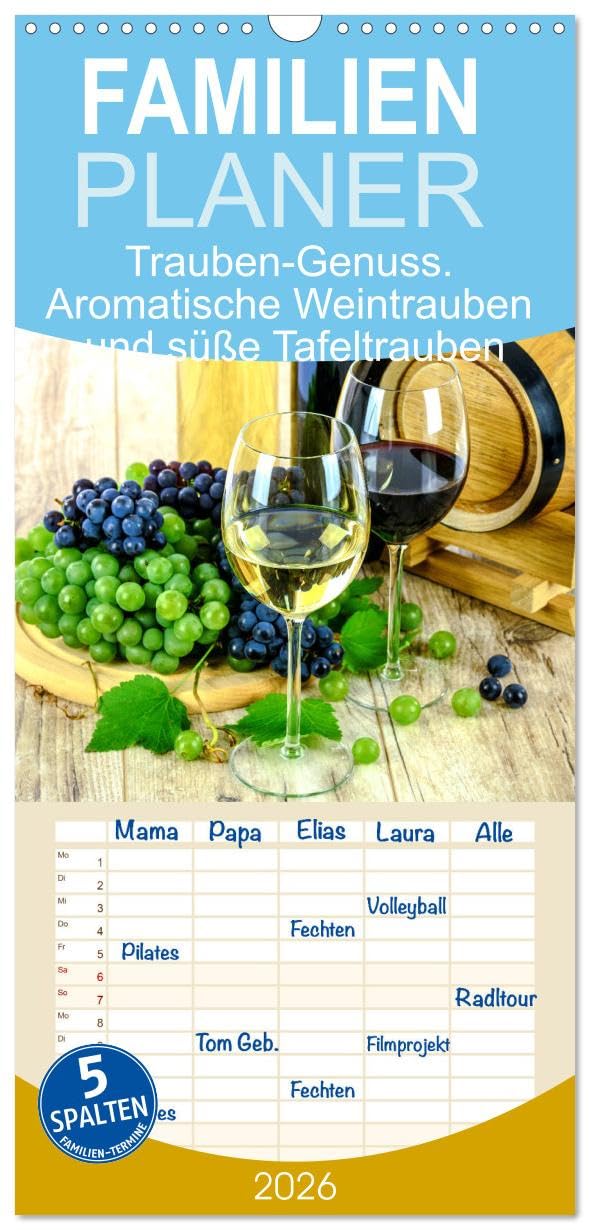 Familienplaner 2026 - Trauben-Genuss. Aromatische Weintrauben und süße Tafeltrauben mit 5 Spalten (Wandkalender, 21 cm x 45 cm), CALVENDO Living & Furnishing