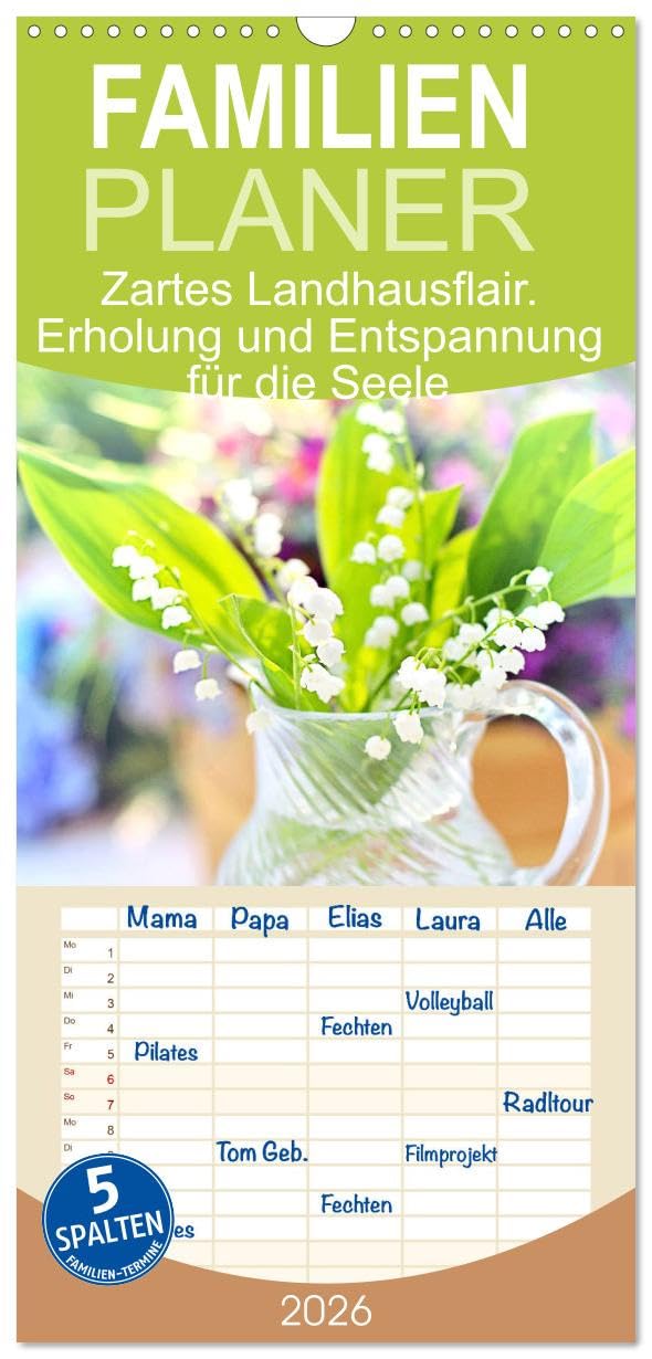 Familienplaner 2026 - Zartes Landhausflair. Erholung und Entspannung für die Seele mit 5 Spalten (Wandkalender, 21 cm x 45 cm), CALVENDO Living & Furnishing