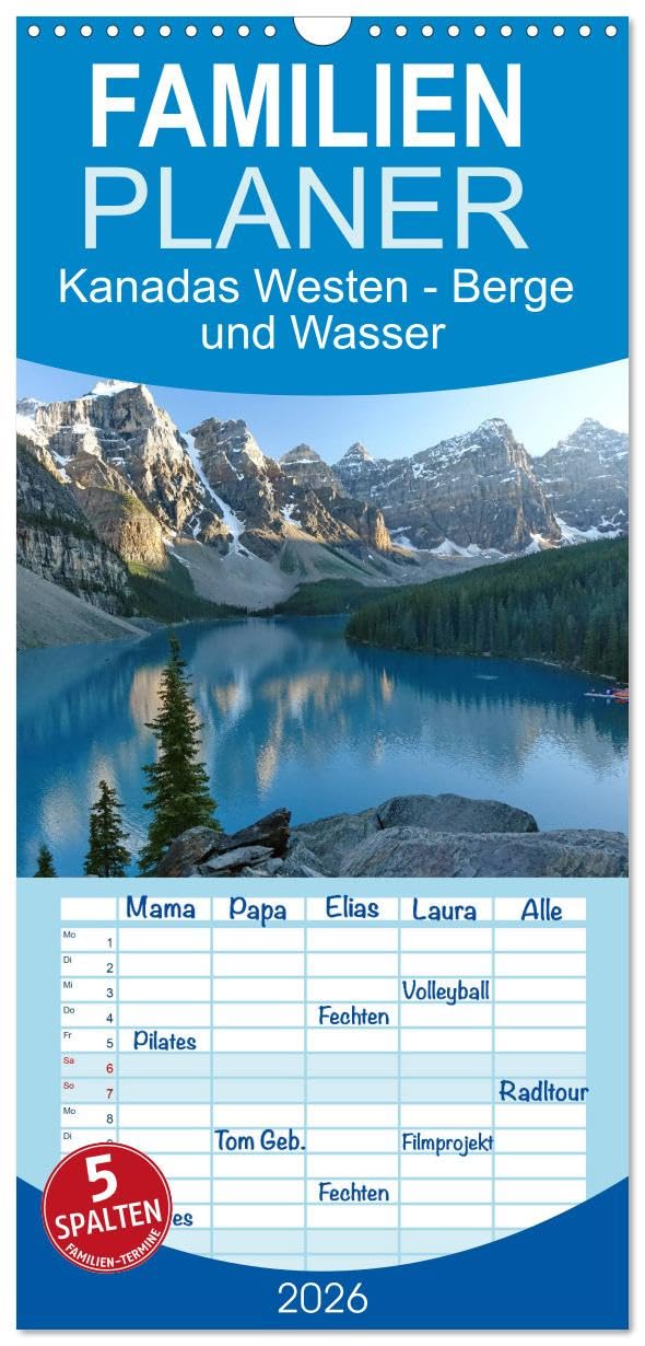 Familienplaner 2026 - Kanadas Westen - Berge und Wasser mit 5 Spalten (Wandkalender, 21 cm x 45 cm), CALVENDO Leisure, Home & Garden