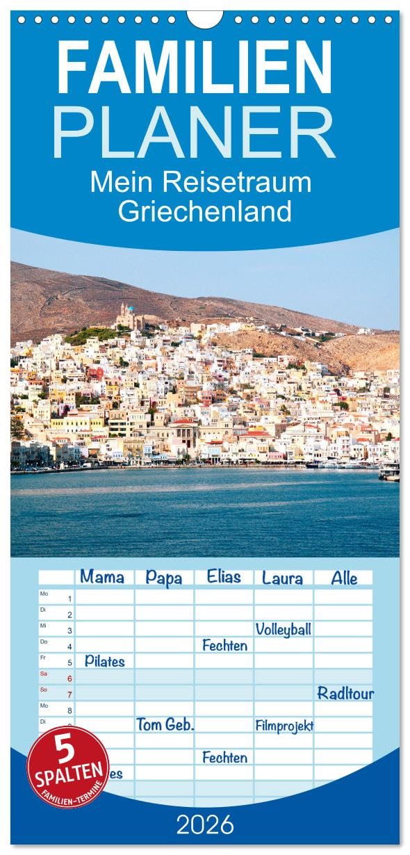 Familienplaner 2026 - Mein Reisetraum Griechenland mit 5 Spalten (Wandkalender, 21 cm x 45 cm), CALVENDO Leisure, Home & Garden