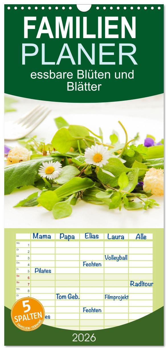 Familienplaner 2026 - essbare Blüten und Blätter mit 5 Spalten (Wandkalender, 21 cm x 45 cm), CALVENDO Leisure, Home & Garden