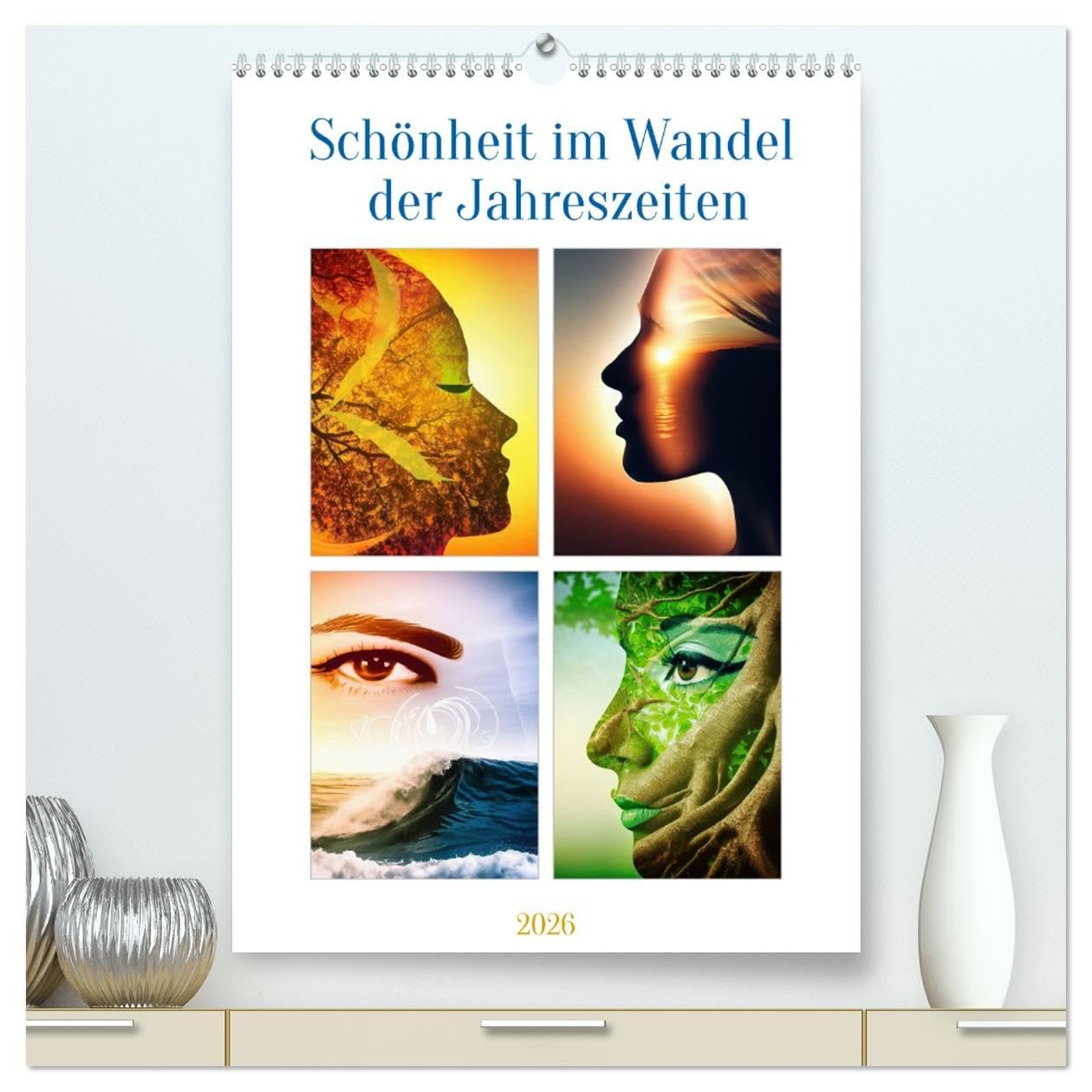 Schönheit im Wandel der Jahreszeiten (hochwertiger Premium Wandkalender 2026 DIN A2 hoch), Kunstdruck in Hochglanz Photography