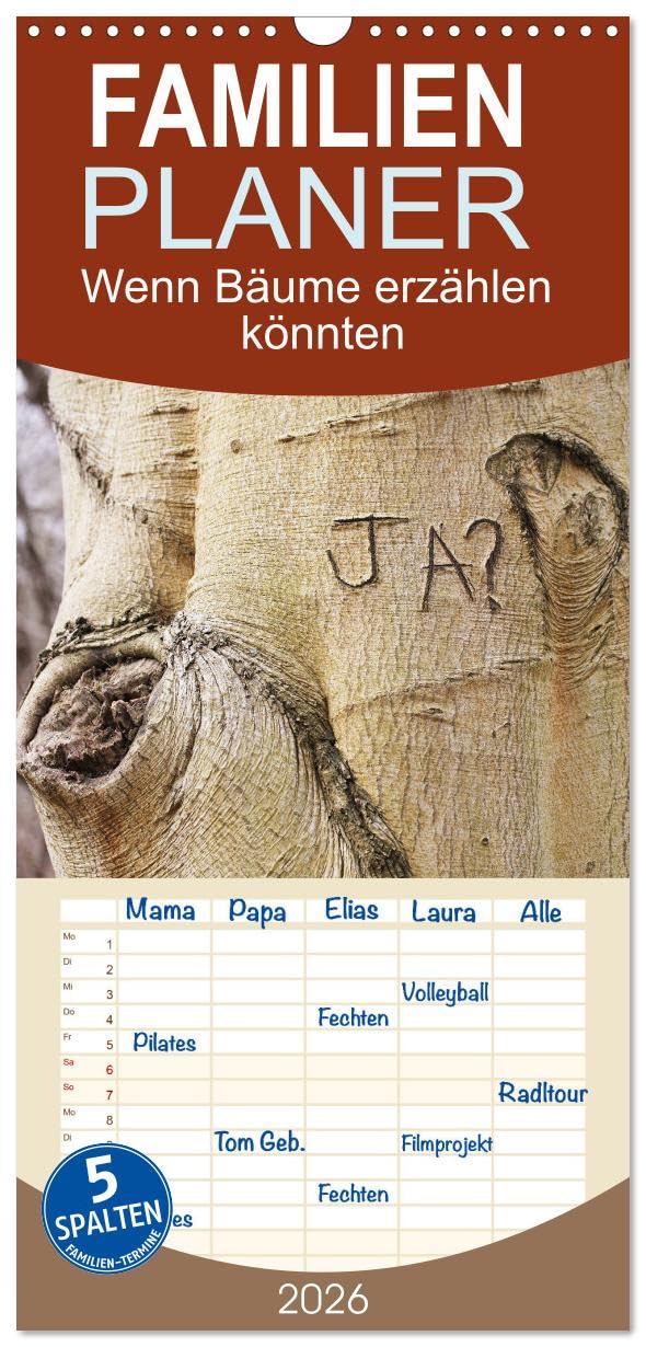 Familienplaner 2026 - Wenn Bäume erzählen könnten mit 5 Spalten (Wandkalender, 21 cm x 45 cm), CALVENDO Photography