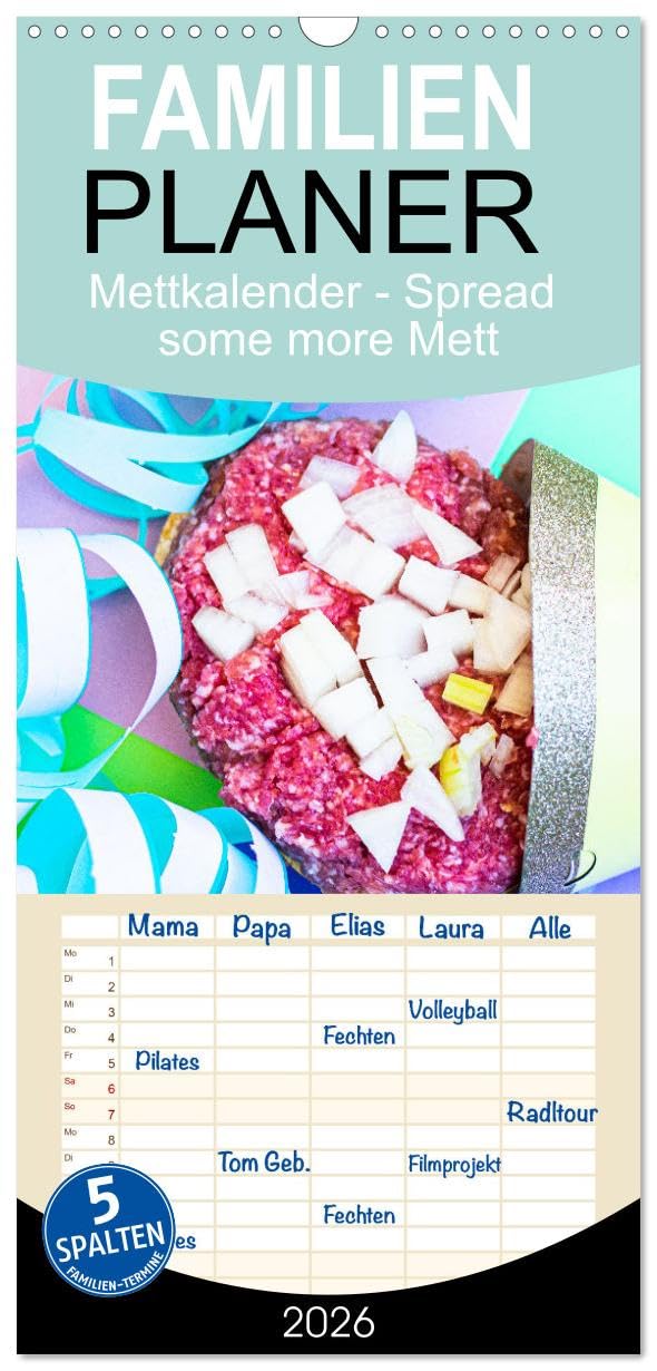Familienplaner 2026 - Mettkalender - Spread some more Mett mit 5 Spalten (Wandkalender, 21 cm x 45 cm), CALVENDO Leisure, Home & Garden