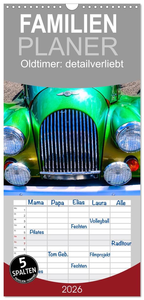 Familienplaner 2026 - Oldtimer: detailverliebt mit 5 Spalten (Wandkalender, 21 cm x 45 cm), CALVENDO Books