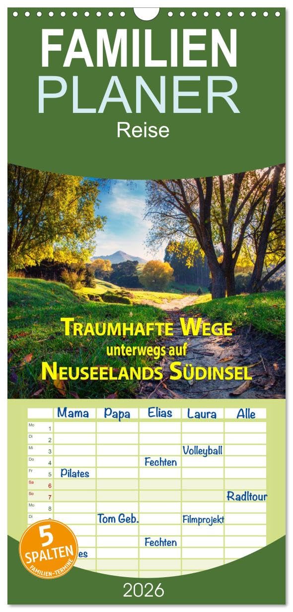 Familienplaner 2026 - Traumhafte Wege - Unterwegs auf Neuseelands Südinsel mit 5 Spalten (Wandkalender, 21 cm x 45 cm), CALVENDO Leisure, Home & Garden