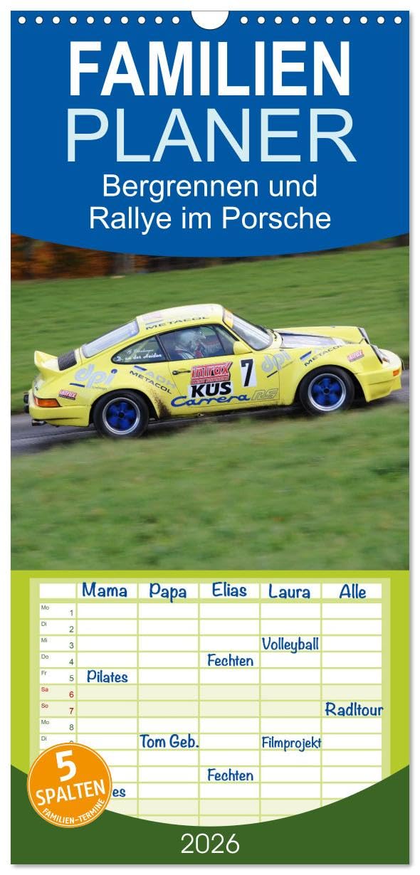 Familienplaner 2026 - Bergrennen und Rallye im Porsche mit 5 Spalten (Wandkalender, 21 cm x 45 cm), CALVENDO Contemporary literature Books