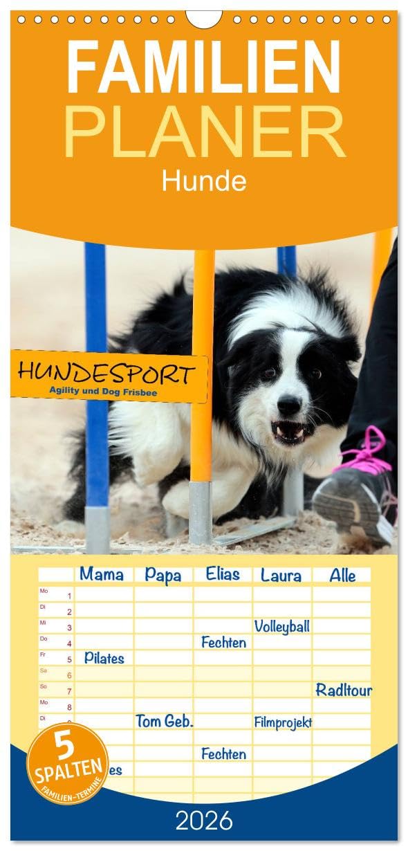 Familienplaner 2026 - HUNDESPORT - Agility und Dog Frisbee mit 5 Spalten (Wandkalender, 21 cm x 45 cm), CALVENDO Natural Sciences