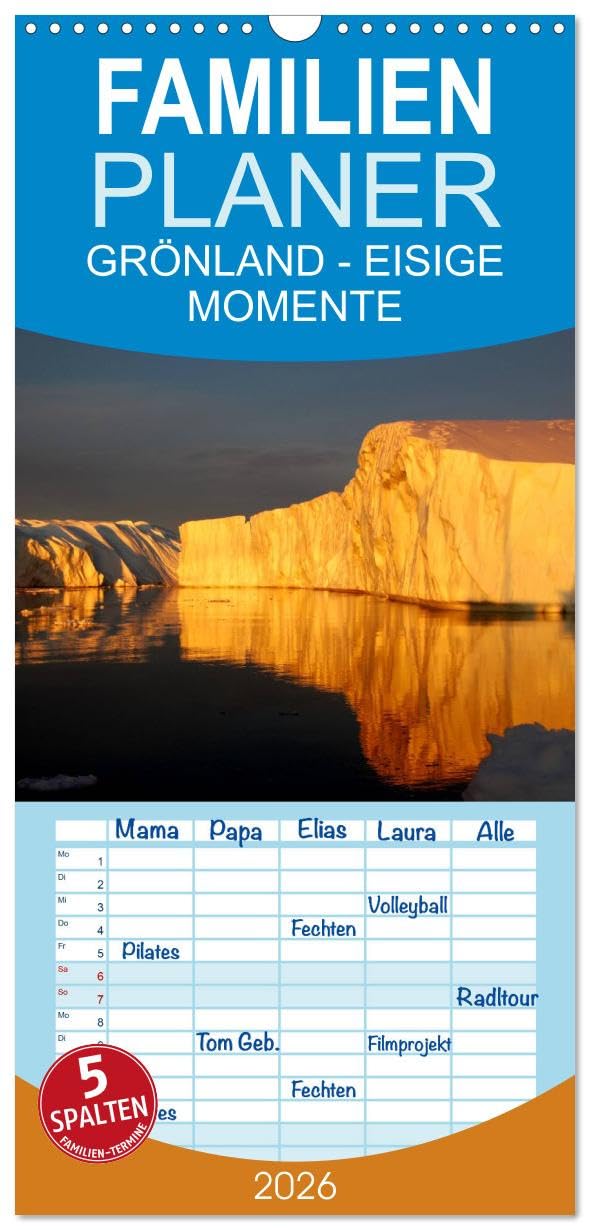 Familienplaner 2026 - GRÖNLAND - EISIGE MOMENTE mit 5 Spalten (Wandkalender, 21 cm x 45 cm), CALVENDO Leisure, Home & Garden