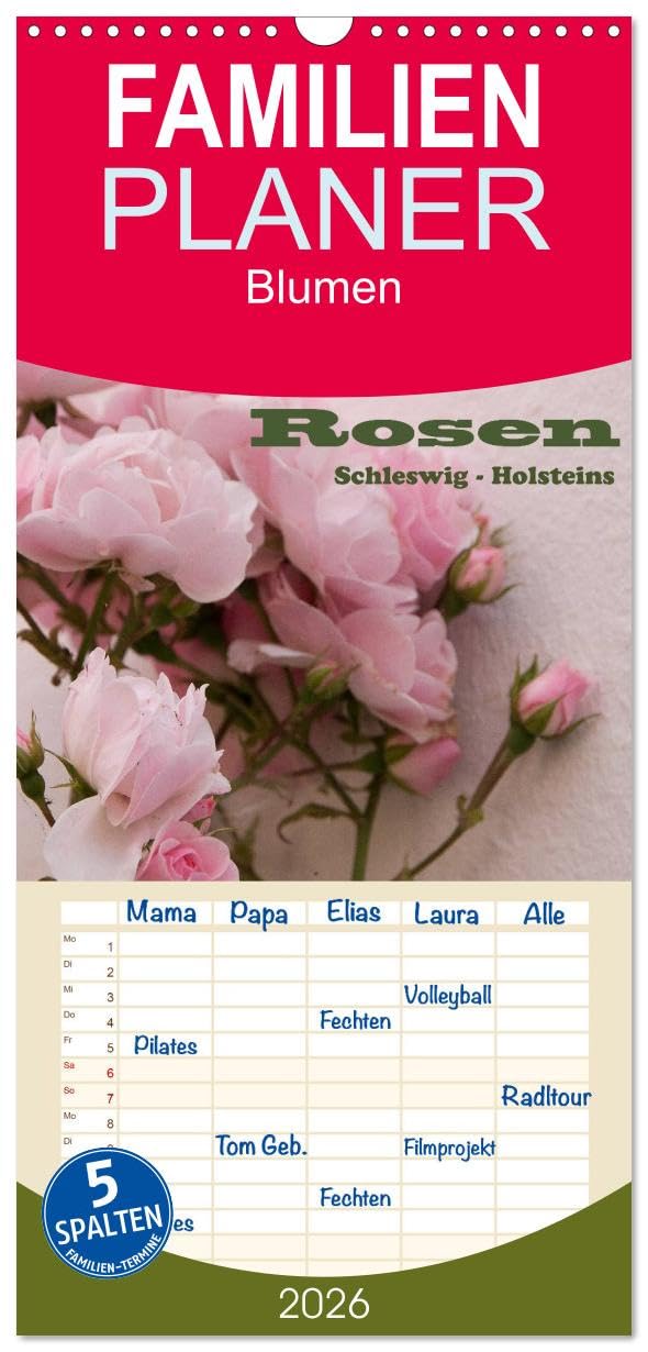 Familienplaner 2026 - Rosen Schleswig-Holsteins mit 5 Spalten (Wandkalender, 21 cm x 45 cm), CALVENDO Leisure, Home & Garden