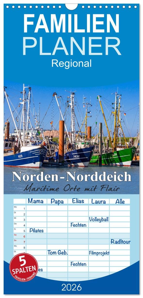 Familienplaner 2026 - Norden-Norddeich. Maritime Orte mit Flair mit 5 Spalten (Wandkalender, 21 cm x 45 cm), CALVENDO Leisure, Home & Garden