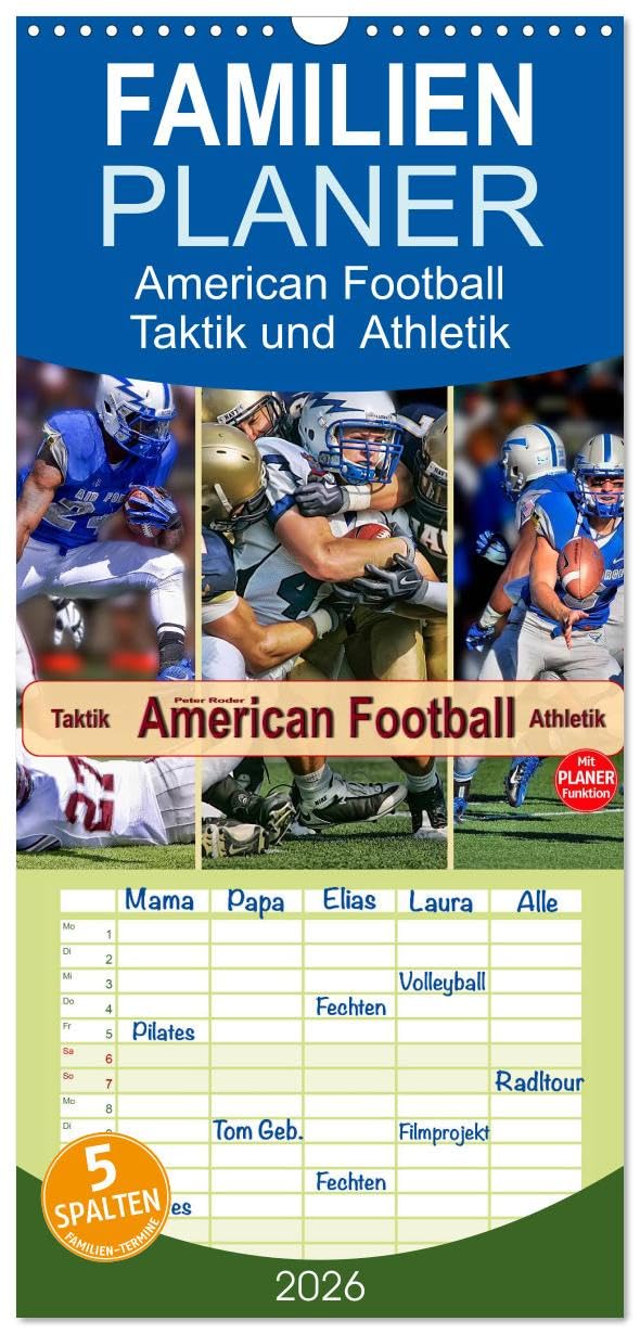 Familienplaner 2026 - American Football - Taktik und Athletik mit 5 Spalten (Wandkalender, 21 cm x 45 cm), CALVENDO Film, Art & Culture