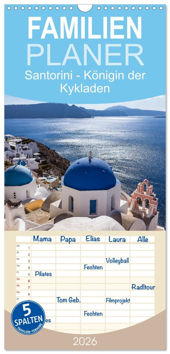 Familienplaner 2026 - Santorini - Königin der Kykladen mit 5 Spalten (Wandkalender, 21 cm x 45 cm), CALVENDO Leisure, Home & Garden