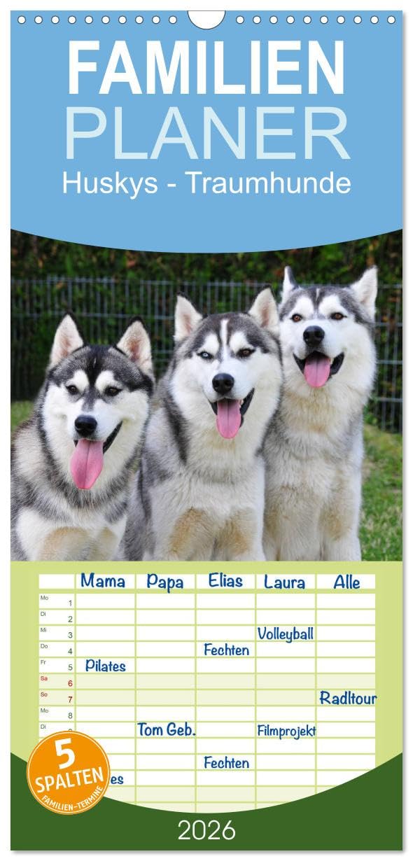 Familienplaner 2026 - Huskys - Traumhunde mit 5 Spalten (Wandkalender, 21 cm x 45 cm), CALVENDO Natural Sciences
