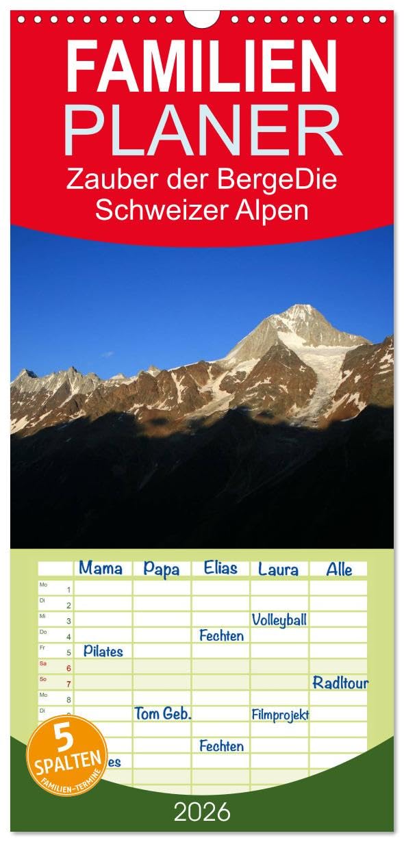 Familienplaner 2026 - Zauber der Berge. Die Schweizer Alpen mit 5 Spalten (Wandkalender, 21 cm x 45 cm), CALVENDO Leisure, Home & Garden