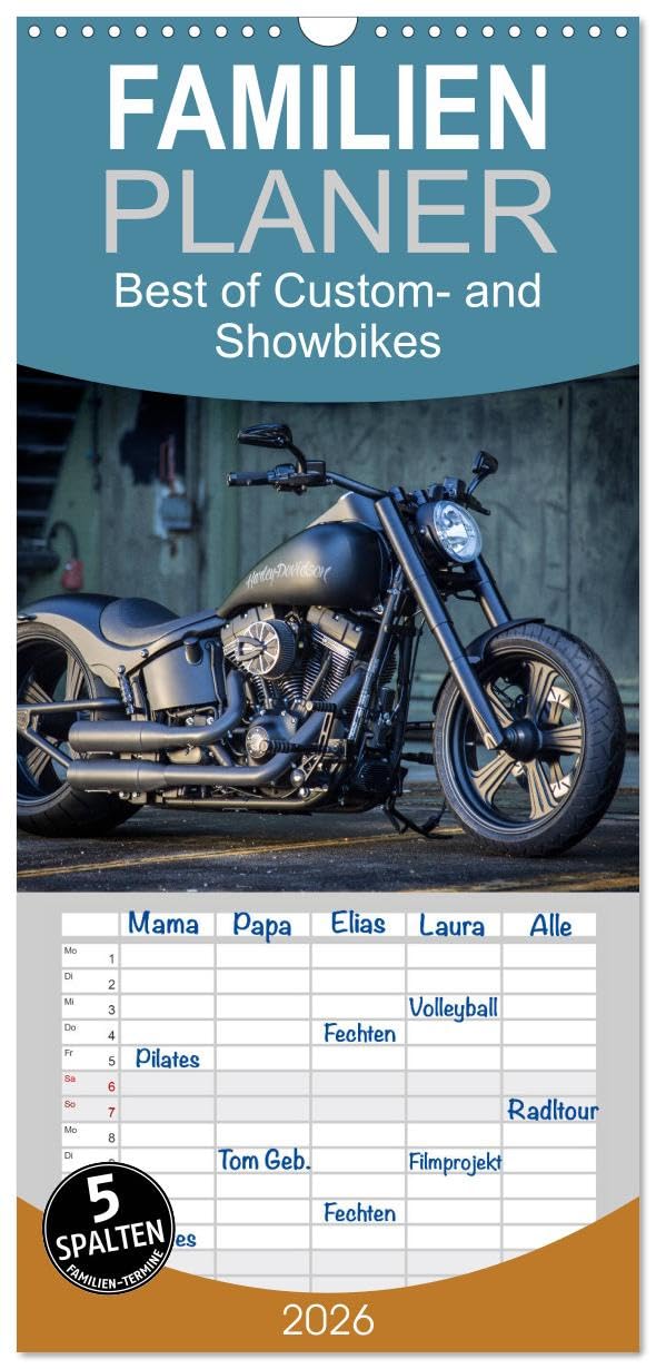 Familienplaner 2026 - Best of Custom- and Showbikes mit 5 Spalten (Wandkalender, 21 cm x 45 cm), CALVENDO Leisure & Fun