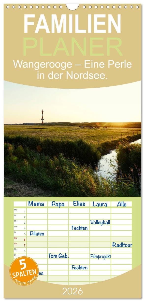 Familienplaner 2026 - Wangerooge – Eine Perle in der Nordsee. mit 5 Spalten (Wandkalender, 21 cm x 45 cm), CALVENDO Leisure, Home & Garden