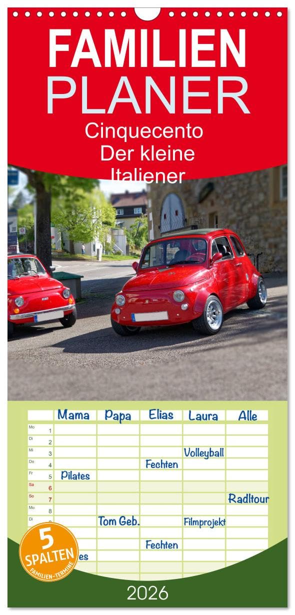 Familienplaner 2026 - Cinquecento Der kleine Italiener - 60 Jahre zeitloses Kultobjekt mit 5 Spalten (Wandkalender, 21 cm x 45 cm), CALVENDO Books