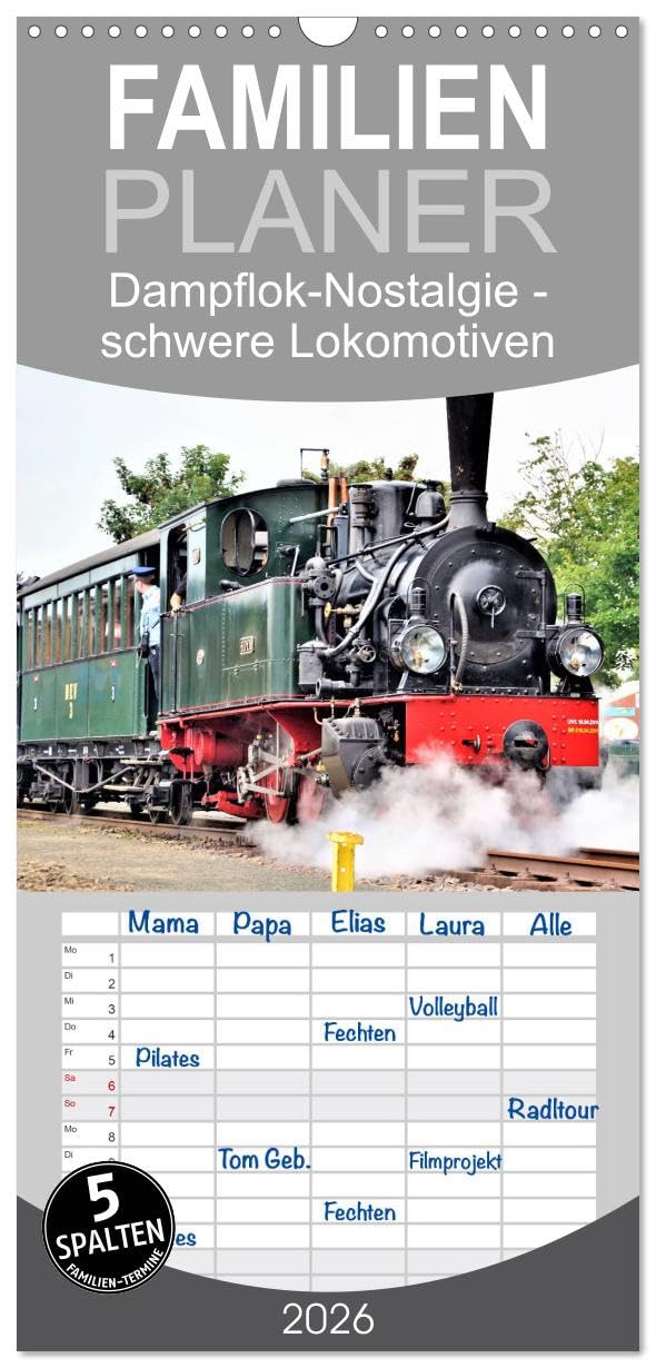 Familienplaner 2026 - Dampflok-Nostalgie - schwere Lokomotiven mit 5 Spalten (Wandkalender, 21 cm x 45 cm), CALVENDO Living & Furnishing