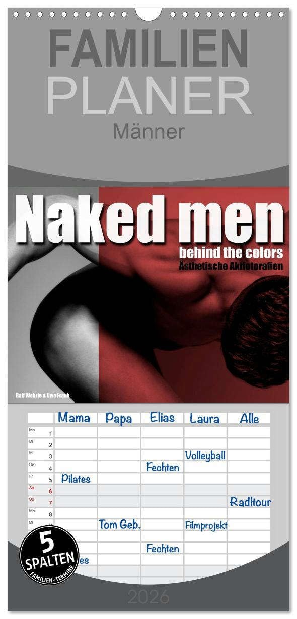 Familienplaner 2026 - Naked men behind the colors – Ästhetische Aktfotografien mit 5 Spalten (Wandkalender, 21 cm x 45 cm), CALVENDO Social Sciences