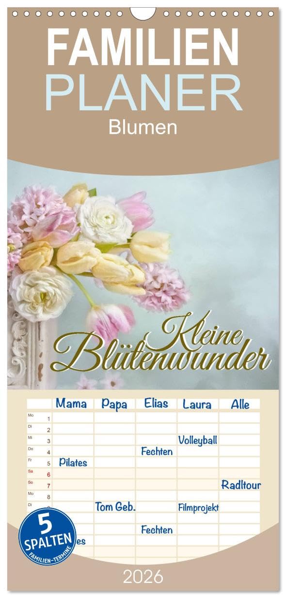 Familienplaner 2026 - Kleine Blütenwunder mit 5 Spalten (Wandkalender, 21 cm x 45 cm), CALVENDO Social Sciences