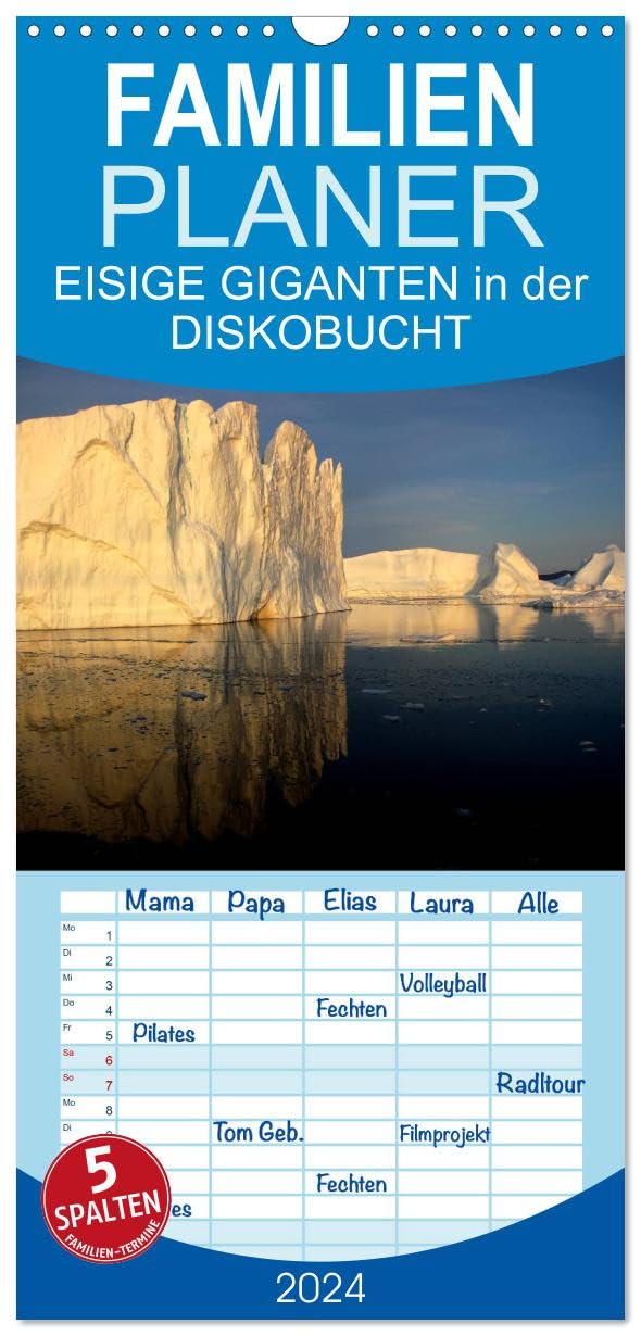 Familienplaner 2026 - EISIGE GIGANTEN in der DISKOBUCHT mit 5 Spalten (Wandkalender, 21 cm x 45 cm), CALVENDO Leisure, Home & Garden