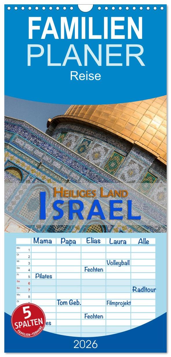 Familienplaner 2026 - Israel - Heiliges Land mit 5 Spalten (Wandkalender, 21 cm x 45 cm), CALVENDO Leisure, Home & Garden