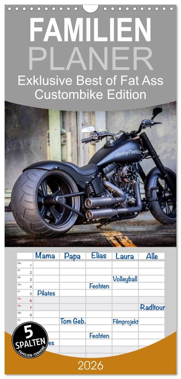 Familienplaner 2026 - Exklusive Best of Fat Ass Custombike Edition, feinste Harleys mit fettem Hintern mit 5 Spalten (Wandkalender, 21 cm x 45 cm), CALVENDO Books