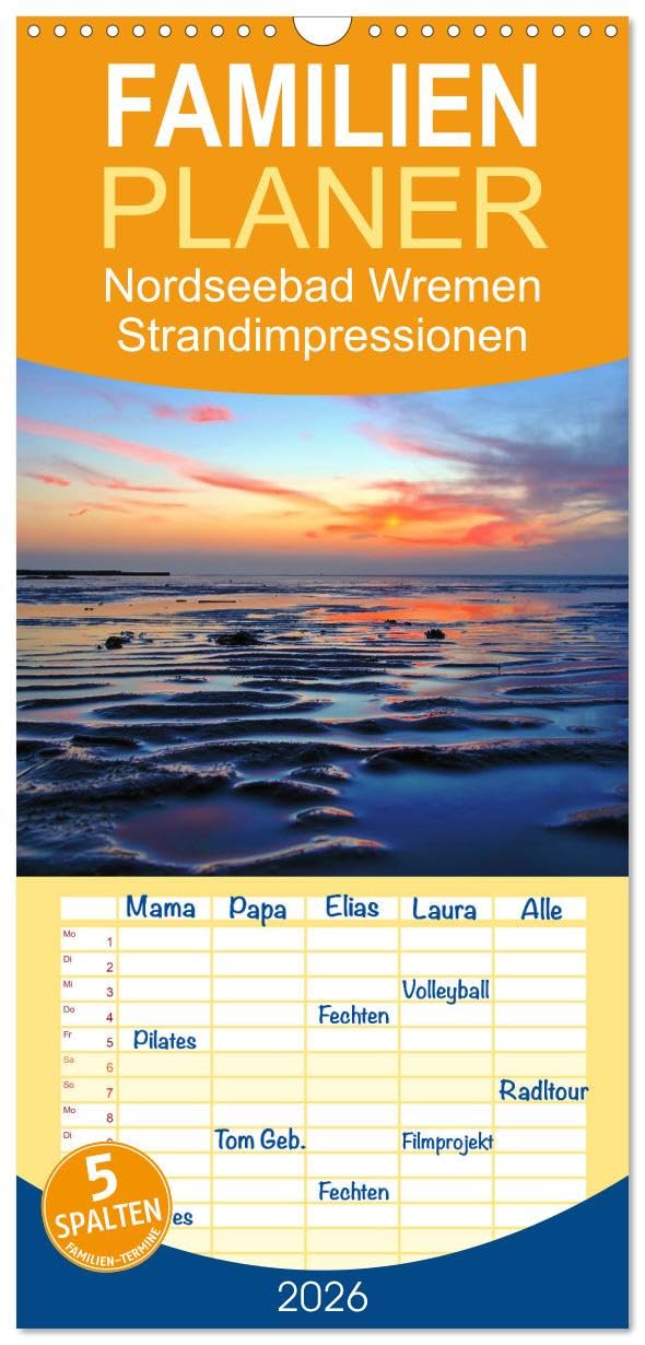 Familienplaner 2026 - Nordseebad Wremen - Strandimpressionen mit 5 Spalten (Wandkalender, 21 cm x 45 cm), CALVENDO Leisure, Home & Garden
