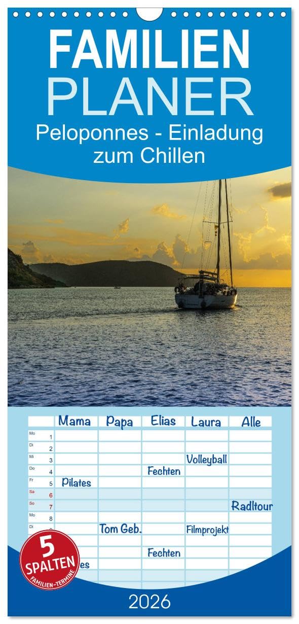 Familienplaner 2026 - Peloponnes - Einladung zum Chillen mit 5 Spalten (Wandkalender, 21 cm x 45 cm), CALVENDO Leisure, Home & Garden