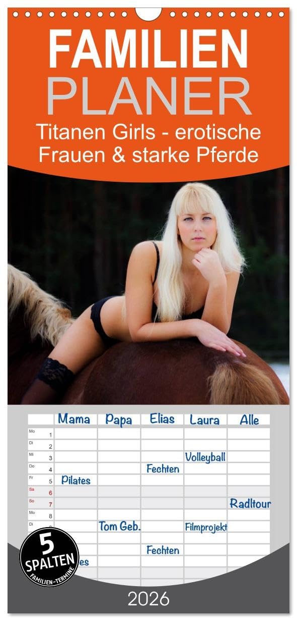 Familienplaner 2026 - Titanen Girls 2026 - erotische Frauen und starke Pferde mit 5 Spalten (Wandkalender, 21 cm x 45 cm), CALVENDO Social Sciences