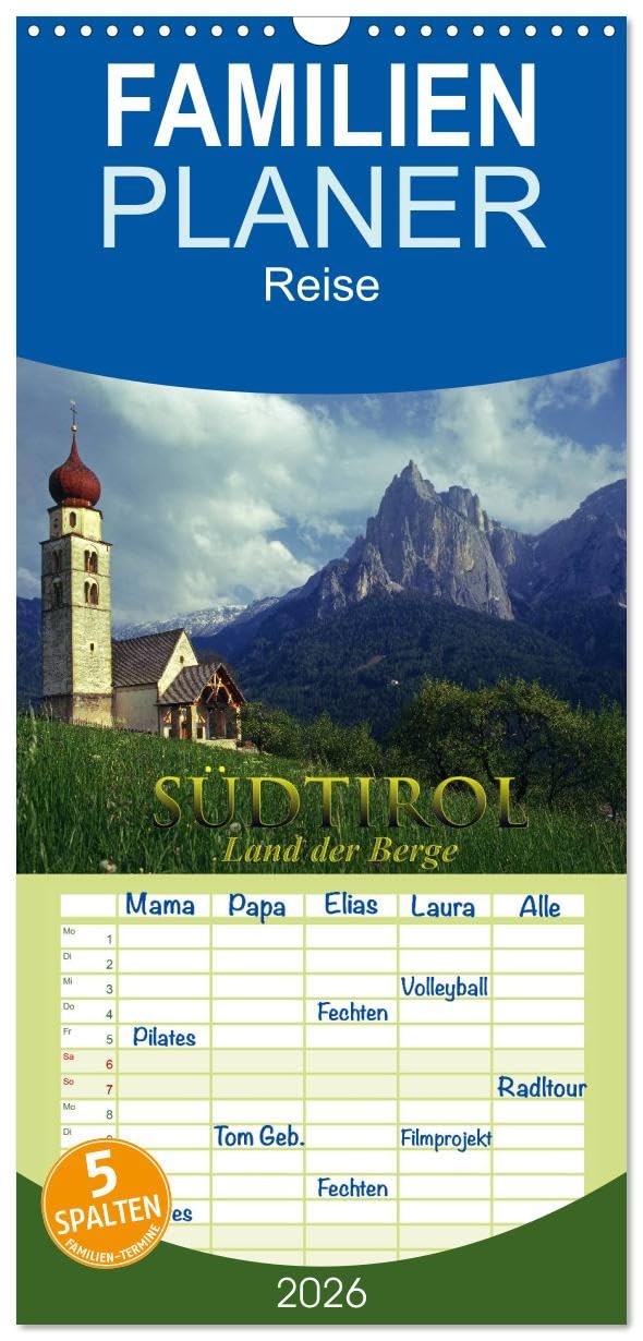 Familienplaner 2026 - SÜDTIROL - Land der Berge mit 5 Spalten (Wandkalender, 21 cm x 45 cm), CALVENDO Leisure, Home & Garden