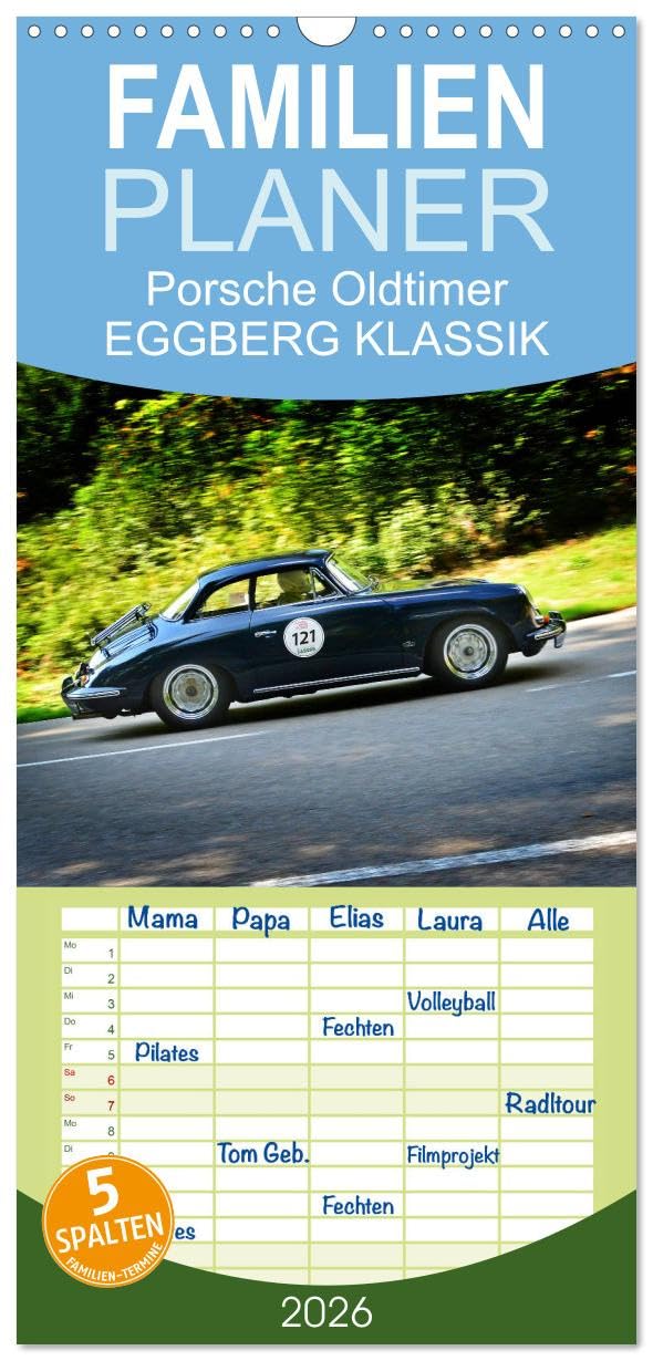 Familienplaner 2026 - Porsche Oldtimer - EGGBERG KLASSIK - Der Berg ruft mit 5 Spalten (Wandkalender, 21 cm x 45 cm), CALVENDO Photography