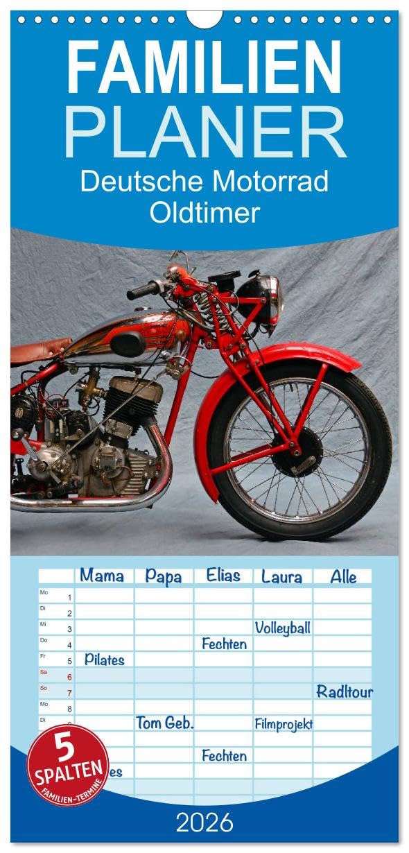 Familienplaner 2026 - Deutsche Motorrad Oldtimer mit 5 Spalten (Wandkalender, 21 cm x 45 cm), CALVENDO Photography