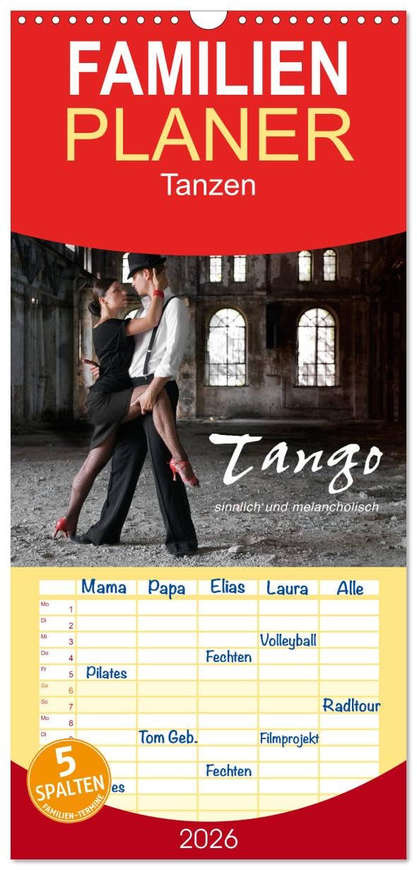 Familienplaner 2026 - Tango - sinnlich und melancholisch mit 5 Spalten (Wandkalender, 21 cm x 45 cm), CALVENDO Film, Art & Culture